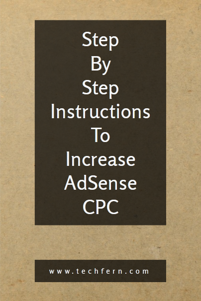 Instructions To Increase AdSense CPC