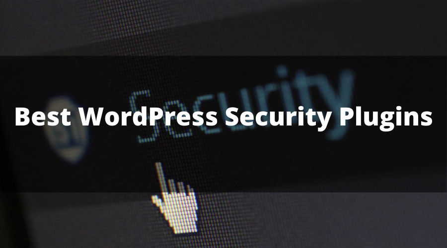 Best WordPress Security Plugins