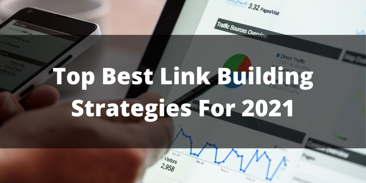 Top Best Link Building Strategies For 2021