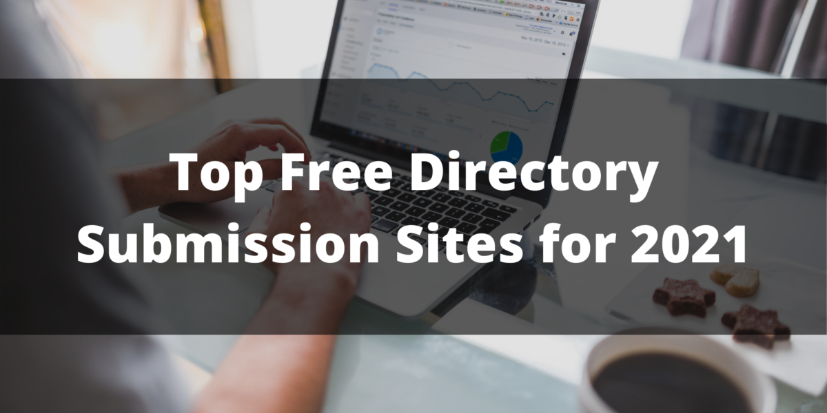 Top Free Directory Submission Sites for 2021